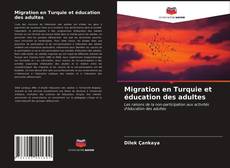 Bookcover of Migration en Turquie et éducation des adultes