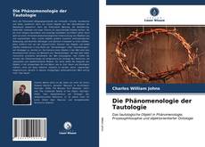 Couverture de Die Phänomenologie der Tautologie