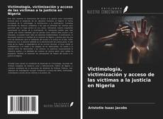 Portada del libro de Victimología, victimización y acceso de las víctimas a la justicia en Nigeria