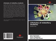 Lifestyles of midwifery students kitap kapağı