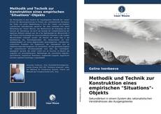 Buchcover von Methodik und Technik zur Konstruktion eines empirischen "Situations"-Objekts