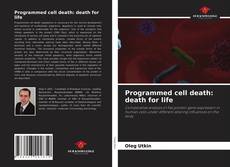 Programmed cell death: death for life的封面