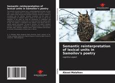 Portada del libro de Semantic reinterpretation of lexical units in Samoilov's poetry