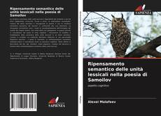 Buchcover von Ripensamento semantico delle unità lessicali nella poesia di Samoilov