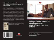 Buchcover von Rôle de la mère dans le développement psychologique de son enfant