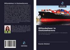 Couverture de Milieubeheer in Oostzeehavens