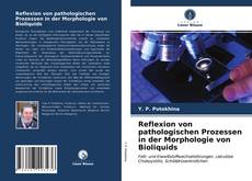 Bookcover of Reflexion von pathologischen Prozessen in der Morphologie von Bioliquids