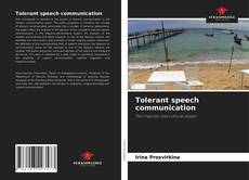 Bookcover of Tolerant speech communication
