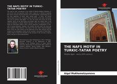 THE NAFS MOTIF IN TURKIC-TATAR POETRY的封面