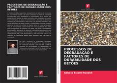 Обложка PROCESSOS DE DEGRADAÇÃO E FACTORES DE DURABILIDADE DOS BETÕES