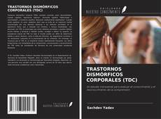 Buchcover von TRASTORNOS DISMÓRFICOS CORPORALES (TDC)