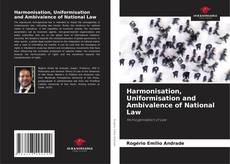 Copertina di Harmonisation, Uniformisation and Ambivalence of National Law