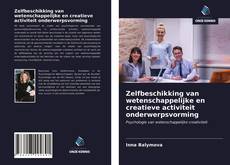 Couverture de Zelfbeschikking van wetenschappelijke en creatieve activiteit onderwerpsvorming