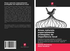 Áreas naturais especialmente protegidas de importância local kitap kapağı