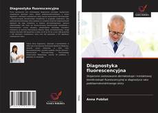 Bookcover of Diagnostyka fluorescencyjna