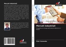 Copertina di Mercati industriali