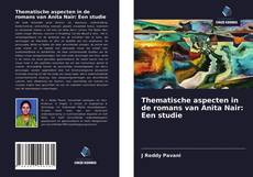 Bookcover of Thematische aspecten in de romans van Anita Nair: Een studie