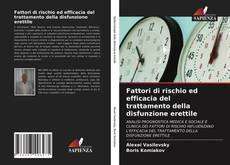 Portada del libro de Fattori di rischio ed efficacia del trattamento della disfunzione erettile