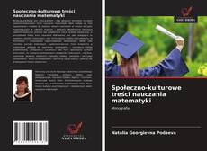 Bookcover of Społeczno-kulturowe treści nauczania matematyki