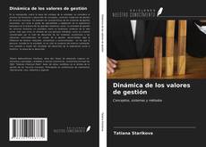 Couverture de Dinámica de los valores de gestión