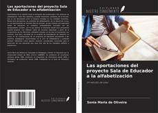 Portada del libro de Las aportaciones del proyecto Sala de Educador a la alfabetización