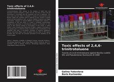 Capa do livro de Toxic effects of 2,4,6-trinitrotoluene 