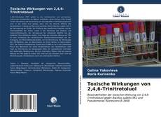 Toxische Wirkungen von 2,4,6-Trinitrotoluol kitap kapağı