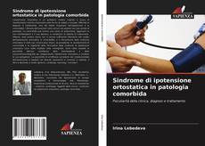 Copertina di Sindrome di ipotensione ortostatica in patologia comorbida