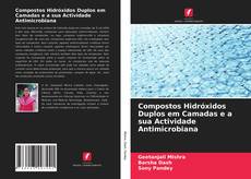 Couverture de Compostos Hidróxidos Duplos em Camadas e a sua Actividade Antimicrobiana