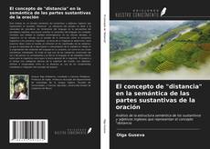 Bookcover of El concepto de "distancia" en la semántica de las partes sustantivas de la oración