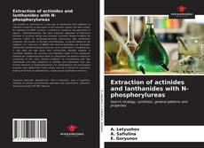 Capa do livro de Extraction of actinides and lanthanides with N-phosphorylureas 