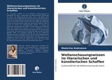 Weltanschauungswissen im literarischen und künstlerischen Schaffen kitap kapağı