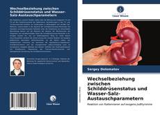 Portada del libro de Wechselbeziehung zwischen Schilddrüsenstatus und Wasser-Salz-Austauschparametern