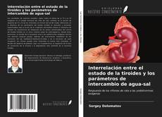 Bookcover of Interrelación entre el estado de la tiroides y los parámetros de intercambio de agua-sal