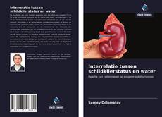 Couverture de Interrelatie tussen schildklierstatus en water