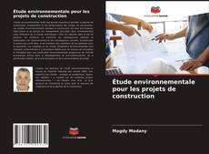 Обложка Étude environnementale pour les projets de construction