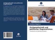 Buchcover von Zivilgesellschaft und politischer Regionalismus