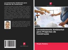 Capa do livro de Levantamento Ambiental para Projectos de Construção 