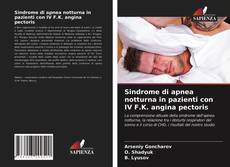 Bookcover of Sindrome di apnea notturna in pazienti con IV F.K. angina pectoris