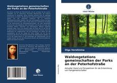 Waldvegetations gemeinschaften der Parks an der Peterhofstraße kitap kapağı