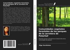 Capa do livro de Comunidades vegetales forestales de los parques de la carretera de Peterhof 