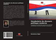 Bookcover of Vocabulaire du discours politique moderne