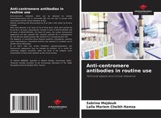 Copertina di Anti-centromere antibodies in routine use