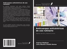 Copertina di Anticuerpos anticéntricos de uso rutinario