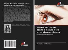 Portada del libro de Visioni del futuro, donne e natura nella letteratura ecotopica