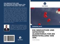 Bookcover of EIN INNOVATIVER UND GETESTETER ALGORITHMUS FÜR DIE BEREITSTELLUNG VON VPN