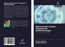 Bookcover of Opkomende trends: Toegepaste Biotechnologie