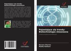 Bookcover of Pojawiające się trendy: Biotechnologia stosowana