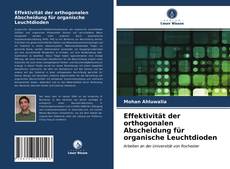 Buchcover von Effektivität der orthogonalen Abscheidung für organische Leuchtdioden