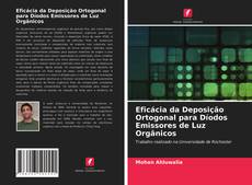 Buchcover von Eficácia da Deposição Ortogonal para Díodos Emissores de Luz Orgânicos